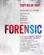 Forensic - Science of A Crime